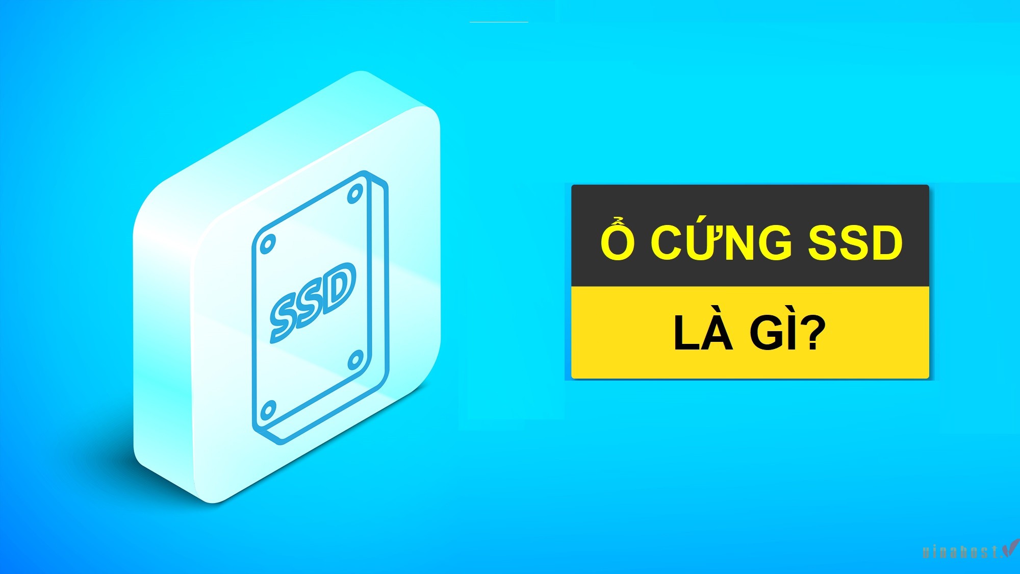 Ổ cứng SSD là gì?