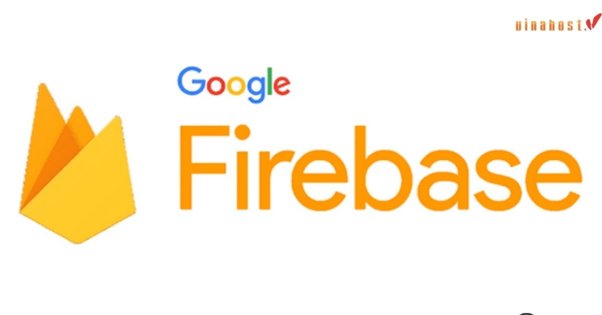 [2023] Firebase là gì | Tổng hợp thông tin [A-Z] về Firebase 