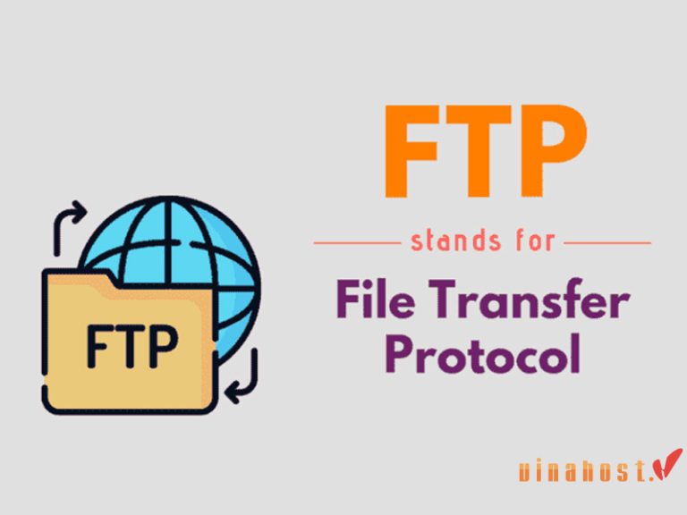 [2026] FTP là gì? | Tổng hợp kiến thức về giao thức FTP [A-Z]