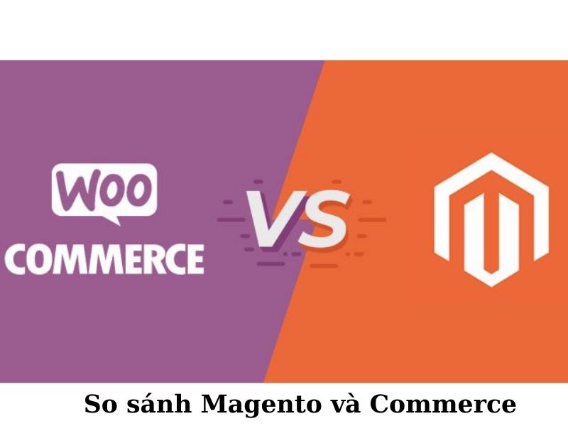 [2023] Magento là gì | Tổng hợp thông tin [A-Z] về Magento