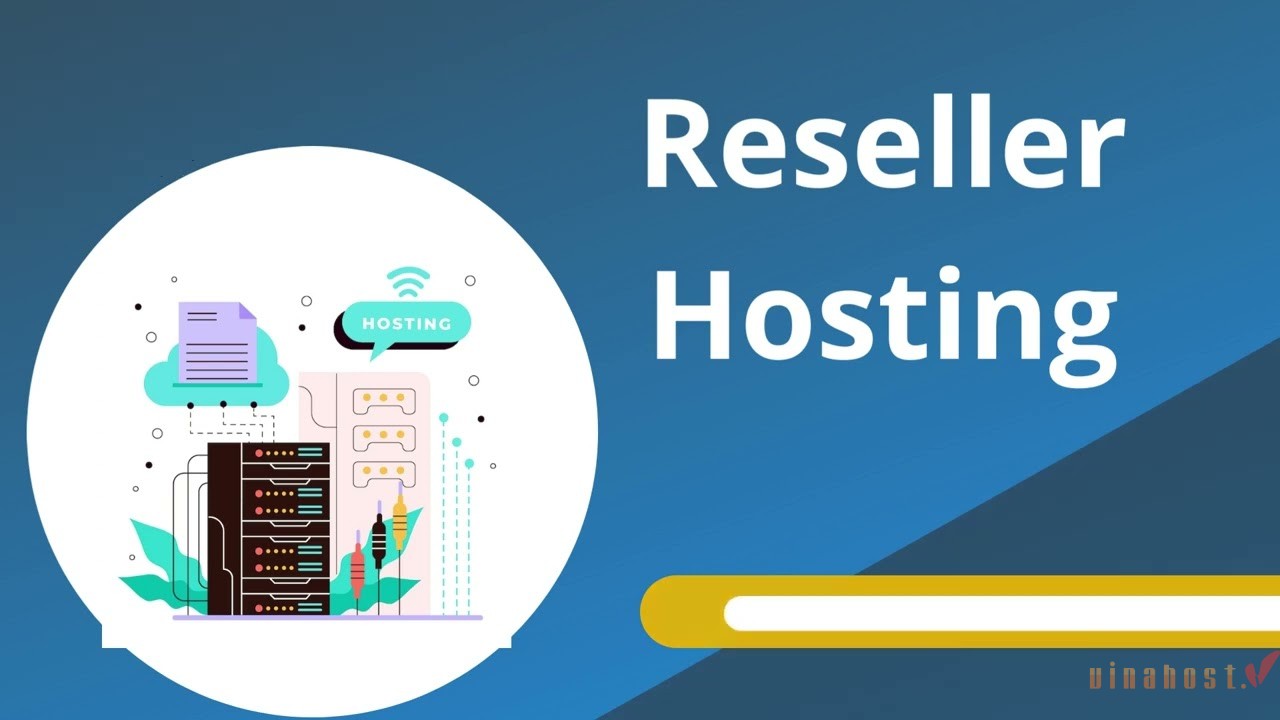 Reseller Hosting là gì?