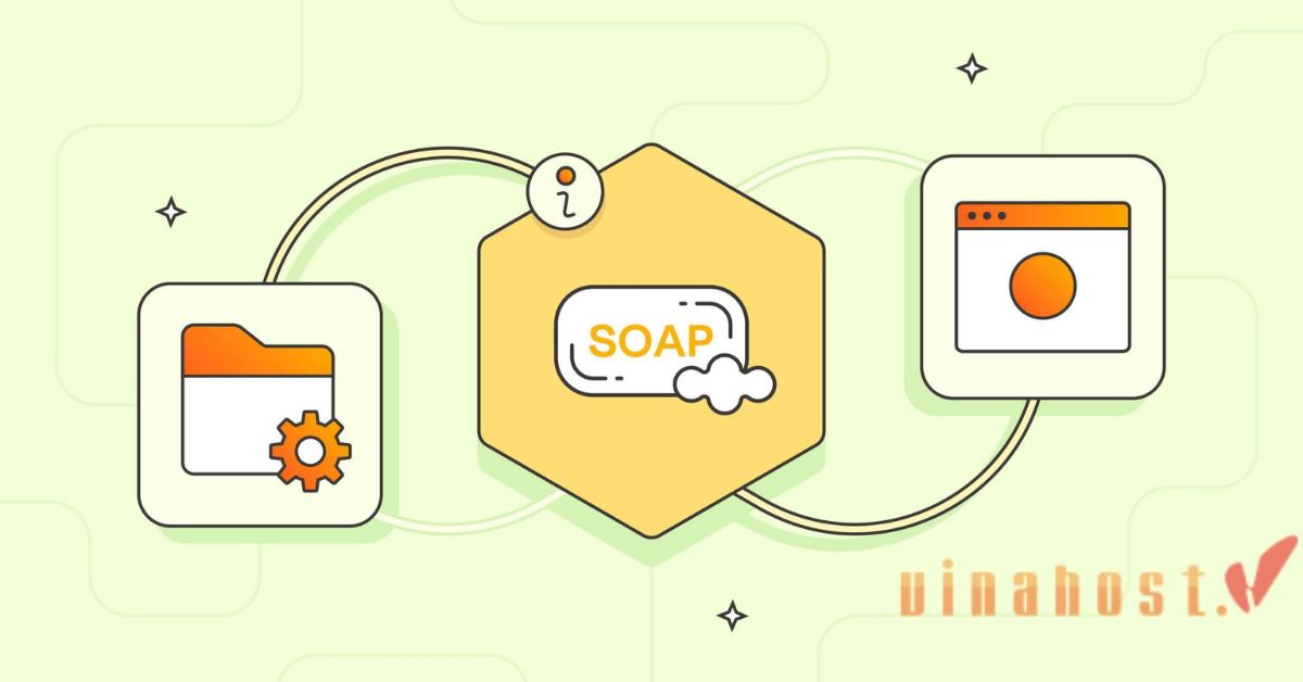 chuc nang cua soap 1 - #1 Hosting Giá Rẻ, VPS Giá Rẻ, Email, Cloud Server | VinaHost.VN chuc nang cua soap 1 - #1 Hosting Giá Rẻ, VPS Giá Rẻ, Email, Cloud Server | VinaHost.VN