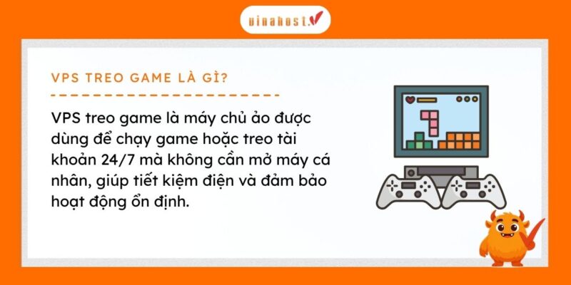 vps treo game la gi - #1 Hosting Giá Rẻ, VPS Giá Rẻ, Máy Chủ Vật Lý, Email, Cloud Server VPS treo game là máy chủ ảo được dùng để chạy game hoặc treo tài khoản 24/7