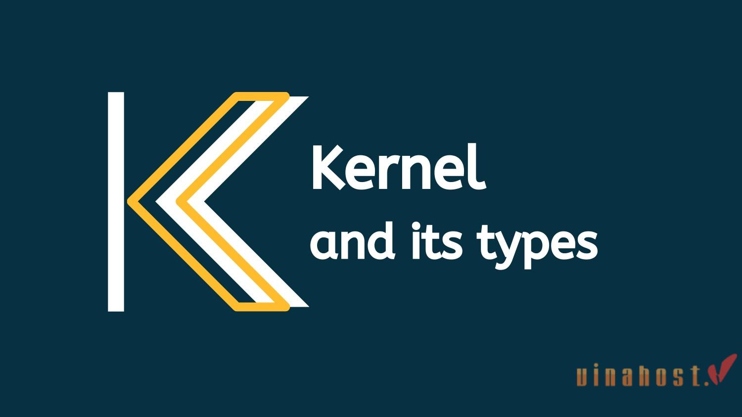 kernel la gi - #1 Hosting Giá Rẻ, VPS Giá Rẻ, Máy Chủ Vật Lý, Email, Cloud Server kernel la gi