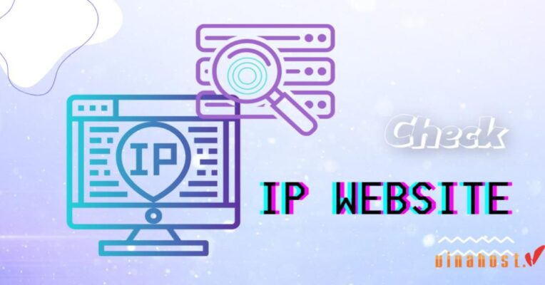 [HOT] Top 8 cách Check IP Website đơn giản, nhanh nhất 2026