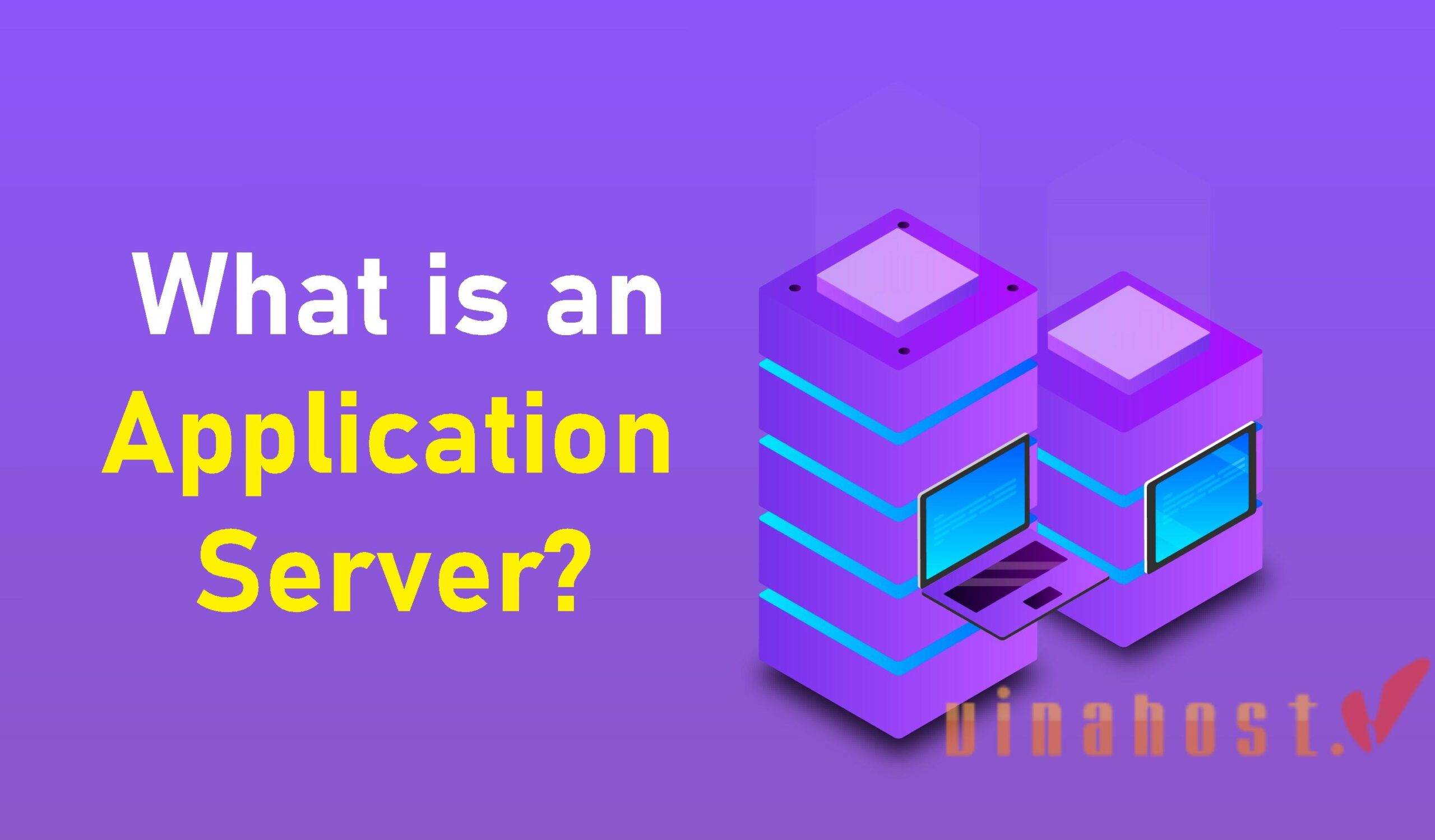 What is an Application Server
