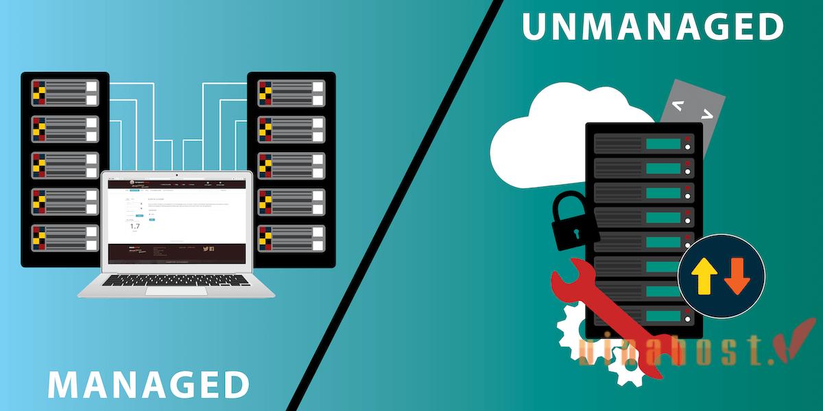 Unmanaged Hosting là gì? | So sánh Unmanaged Hosting & Managed Hosting