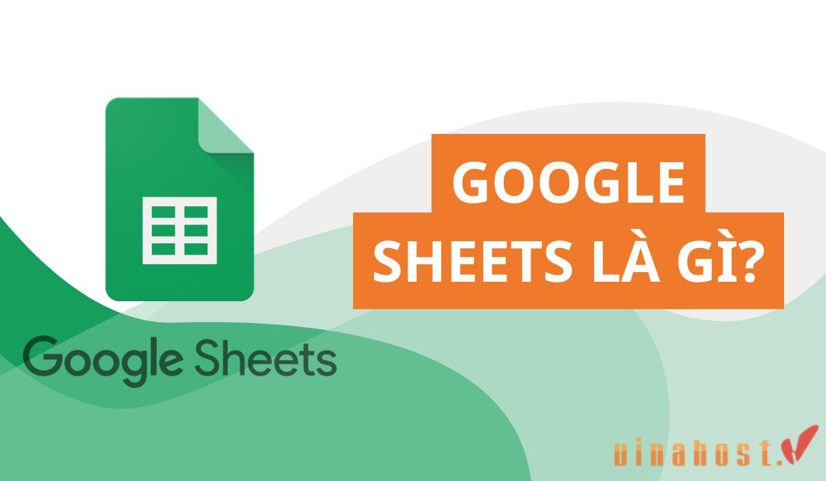 google sheet la gi