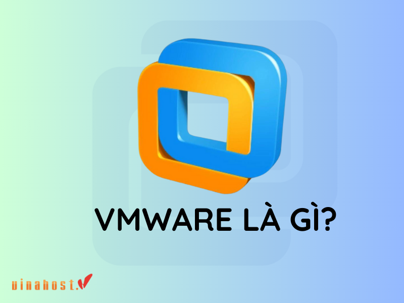VMware la gi