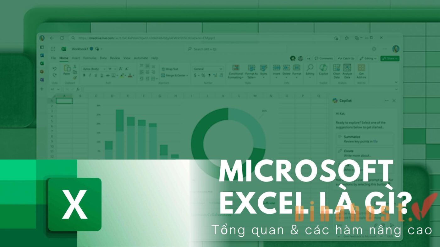 Microsoft Excel là gì? Tìm hiểu tổng quan & các hàm nâng cao