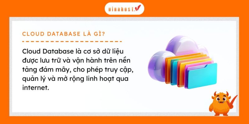Cơ sở dữ liệu đám mây (Cloud Database) là một dạng cơ sở dữ liệu được lưu trữ, quản lý và vận hành trên môi trường điện toán đám mây