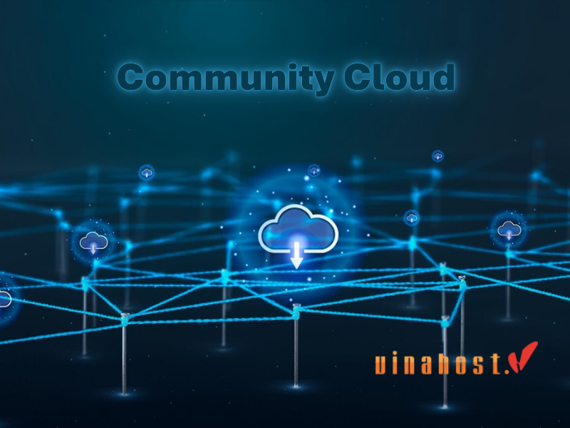 Community Cloud là gì? Community Cloud là một mô hình triển khai điện toán đám mây