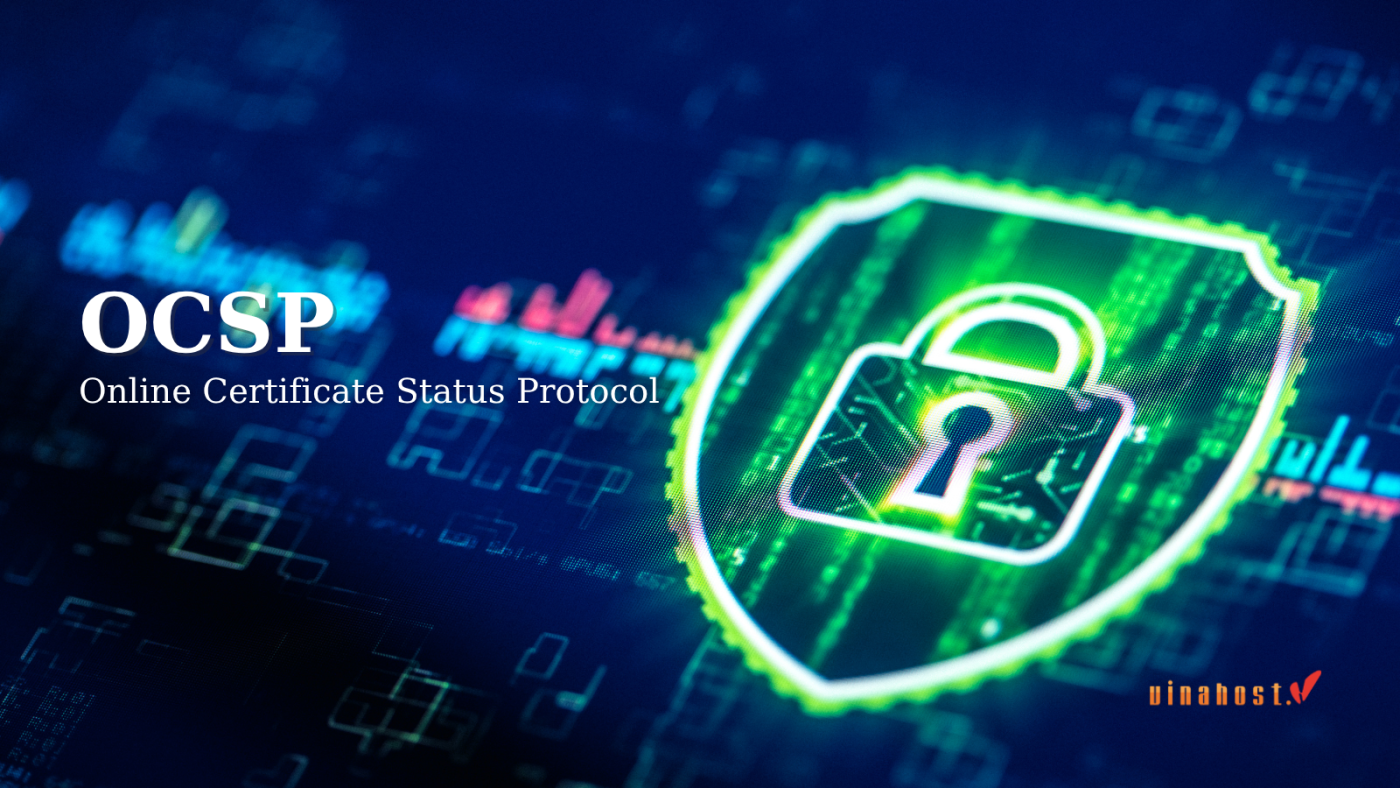 ocsp 2 - #1 Hosting Giá Rẻ, VPS Giá Rẻ, Máy Chủ Vật Lý, Email, Cloud Server Giao thức OCSP hoạt động theo cơ chế "Request - Response" để xác minh tính hợp lệ của chứng chỉ số