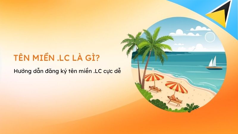 ten mien lc la gi - #1 Hosting Giá Rẻ, VPS Giá Rẻ, Máy Chủ Vật Lý, Email, Cloud Server ten mien .lc la gi