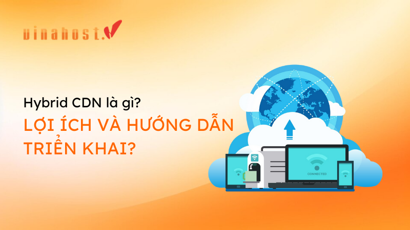 hybrid cdn - #1 Hosting Giá Rẻ, VPS Giá Rẻ, Email, Cloud Server | VinaHost.VN hybrid cdn