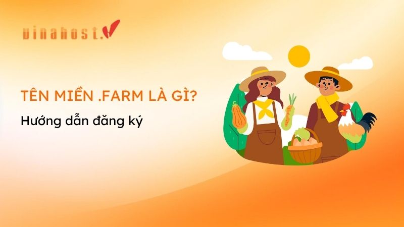 ten mien farm la gi 1 - #1 Hosting Giá Rẻ, VPS Giá Rẻ, Máy Chủ Vật Lý, Email, Cloud Server ten mien .farm la gi