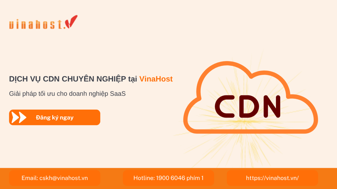 CDN chuyên nghiệp VinaHost - Giải pháp hạ tầng tối ưu cho doanh nghiệp SaaS với độ phủ sóng toàn cầu