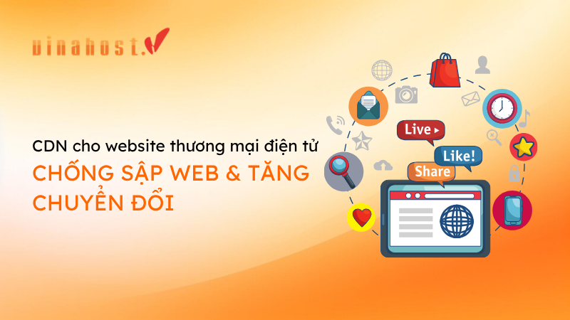 cdn cho website thuong mai dien tu 1 - #1 Hosting Giá Rẻ, VPS Giá Rẻ, Email, Cloud Server | VinaHost.VN cdn cho website thuong mai dien tu
