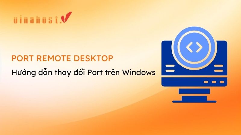 doi port remote desktop - #1 Hosting Giá Rẻ, VPS Giá Rẻ, Máy Chủ Vật Lý, Email, Cloud Server