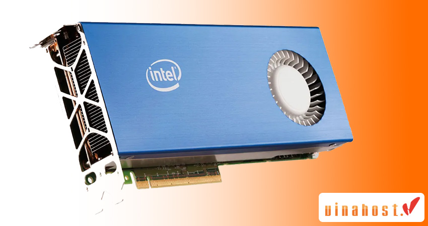 gpu intel - #1 Hosting Giá Rẻ, VPS Giá Rẻ, Máy Chủ Vật Lý, Email, Cloud Server GPU-intel