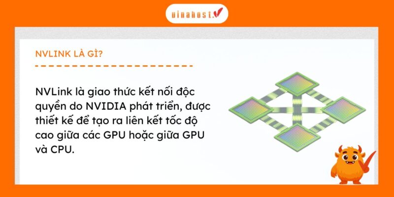 NVLink là giao thức dùng để liên kết GPU với GPU hoặc GPU với CPU.
