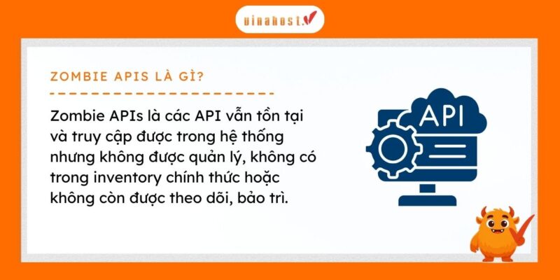 zombie apis 1 - #1 Hosting Giá Rẻ, VPS Giá Rẻ, Máy Chủ Vật Lý, Email, Cloud Server Định nghĩa zombie APIs là thuật ngữ dùng để chỉ các API vẫn còn tồn tại và có thể truy cập được trong hệ thống nhưng không được quản lý, ghi nhận trong inventory chính thức, hoặc không còn được đội ngũ phát triển theo dõi và bảo trì.