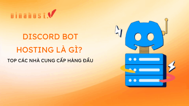 Bot Host Discord Bot Hosting là gì? Top 17 nhà cung cấp chất lượng