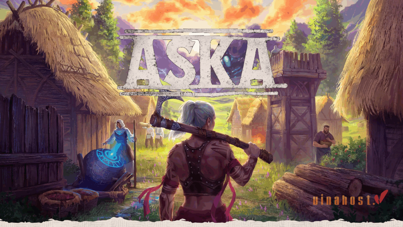 Game ASKA – tựa game sinh tồn xây dựng và quản lý cộng đồng trong thế giới Viking