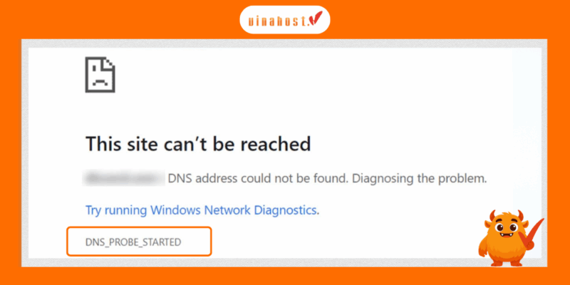 Lỗi DNS_PROBE_STARTED là gì?