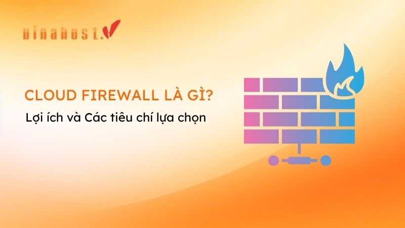 cloud firewall 2 - #1 Hosting Giá Rẻ, VPS Giá Rẻ, Máy Chủ Vật Lý, Email, Cloud Server cloud firewall